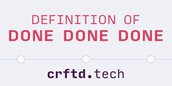 A rectangular sticker with crftd.tech at the bottom and the top reads "Definition of Done Done Done" in bold pink letters on a light lilac background
